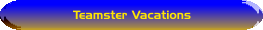 Teamster Vacations